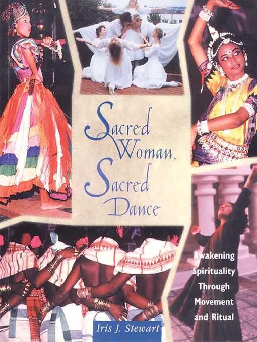 Title details for Sacred Woman, Sacred Dance by Iris J. Stewart - Available